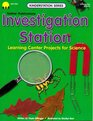 Investigation Station:Llearning Center Projects for Investigation (Kinderstation Series)