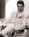 Cary Grant A Celebration of Style
