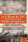 A Crack in the Edge of the World: America and the Great California Earthquake of 1906 (P.S.)