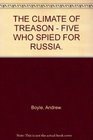 The climate of treason Five who spied for Russia