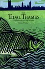Tidal Thames History of a River and Its Fishes