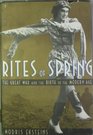 Rites of spring The Great War and the birth of the Modern Age