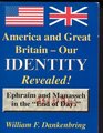 America and Great Britain  Our Identity Revealed Ephraim and Manasseh in the End of Days