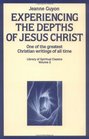 Experiencing the Depths of Jesus Christ
