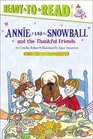 Annie and Snowball and the Thankful Friends