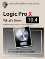 Logic Pro X  What's New in 104 A different type of manual  the visual approach