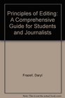 Principles of Editing A Comprehensive Guide for Students and Journalists