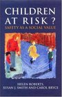 Children at Risk Safety As a Social Value