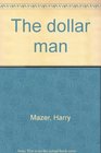 The Dollar Man