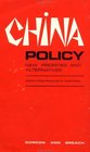 China Policy New Priorities and Alternatives