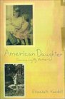 American Daughter  Discovering My Mother