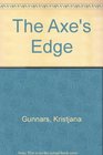 The Axe's Edge