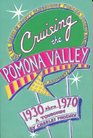 Cruising the Pomona Valley 1930 thru 1970