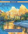 Walk On Water Faith Discovering Power In The Promises Of God