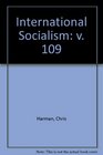 International Socialism v 109