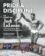 Pride  Discipline The Legacy of Jack LaLanne