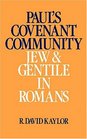 Paul's Covenant Community Jew and Gentile in Romans