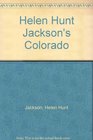 Helen Hunt Jackson's Colorado