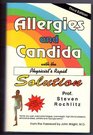 Allergies and Candida With the Physicist's Rapid Solution Towards a Science of Healing