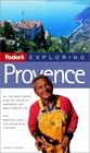 Fodor's Exploring Provence 4th edition
