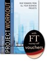 Project Workout A Toolkit for Reaping the Rewards from All Your Business Projects