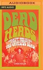 Deadheads Stories from Fellow Artists Friends  Followers of the Grateful Dead