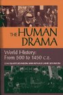 Human Drama World History From 500 to 1450 CE