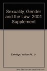 Sexuality Gender and the Law 2001 Supplement