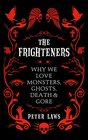 The Frighteners Why We Love Monsters Ghosts Death  Gore