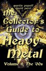 The Collector's Guide to Heavy Metal Volume 4 The '00s