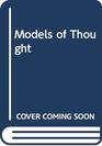 Models of Thought Volume II