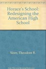 Horace's School Redesigning the American High School