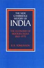 The Economy of Modern India 18601970