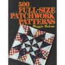 500 Full-Size Patchwork Patterns