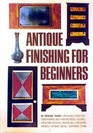 Antique Finishing for Beginners