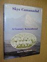 Skye Camanachd  A Century Remembered