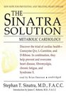The Sinatra Solution First Edition Metabolic Cardiology
