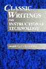 Classic Writings on Instructional Technology