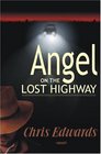 Angel on the Lost Highway