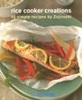 Rice Cooker Creations: 40 Simple Recipes