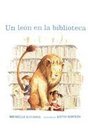Un Leon en la biblioteca/ Library Lion