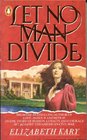 Let No Man Divide