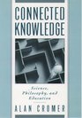 Connected Knowledge Science Philosophy and Education