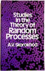 Studies in the Theory Random Processes