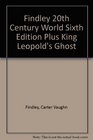 Findley 20th Century World Sixth Edition Plus King Leopold's Ghost