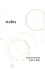 stains early poems