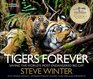 Tigers Forever Saving the World's Most Endangered Big Cat