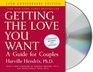 Getting the Love You Want 20th Anniversary Edition A Guide for Couples