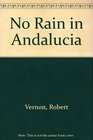 No Rain in Andalucia