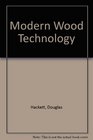 Modern Wood Technology